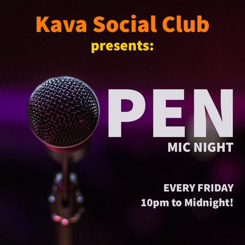 Pen Mic Night Kava Social Club